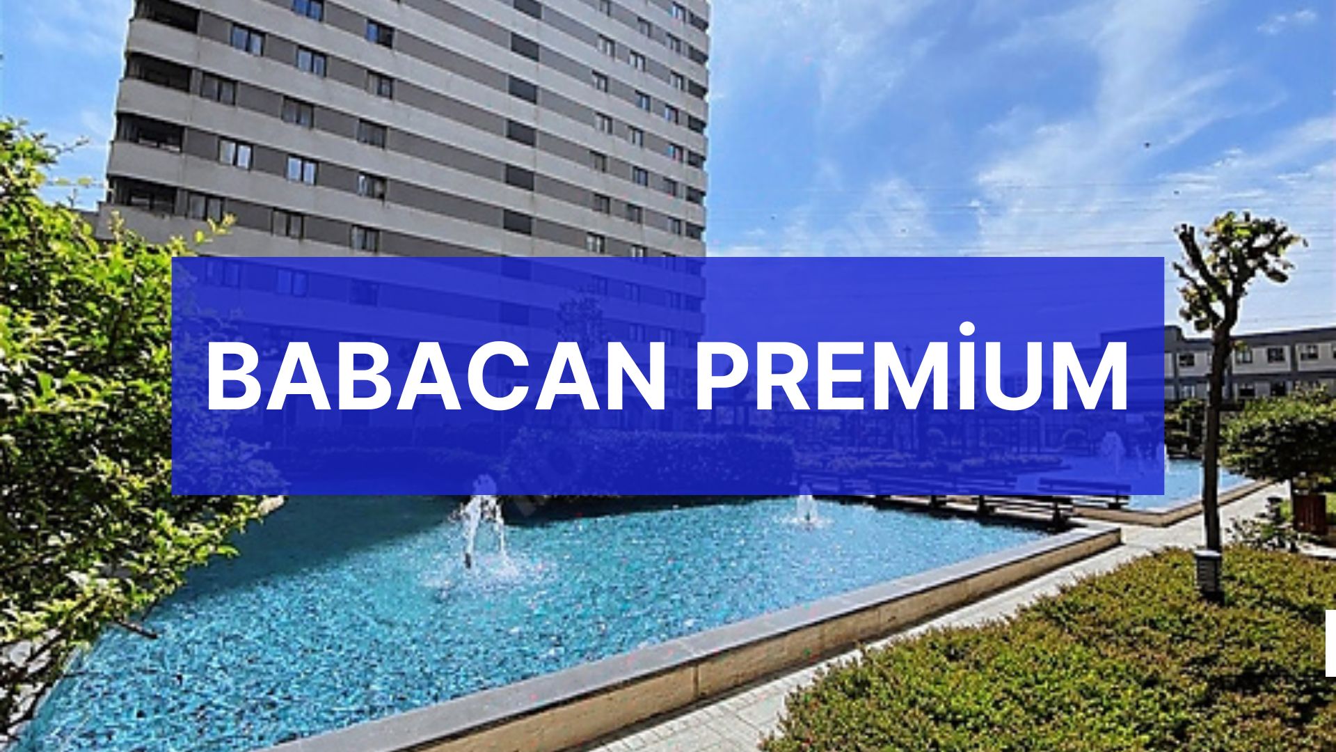 Babacan Premium 1+1 KİRALIK REZİDANS 23.000 TL Esenyurt Zafer Mahallesi